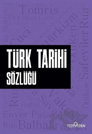 Türk Tarihi Sözlüğü – Ahmet Murat Seyrek – Yediveren Yayınları kitap kapağı