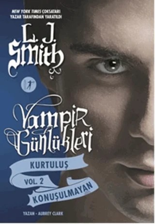 Vampir Günlükleri Kurtuluş Vol 2: Konuşulmayan – L. J. Smith – Artemis Yayınları kitap kapağı