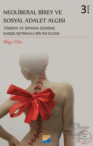 Neoliberal Birey ve Sosyal Adalet Algısı – Bilge Filiz – Siyasal Kitabevi kitap kapağı