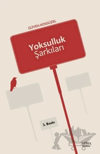 Yoksulluk Şarkıları – Güven Adıgüzel – İzdiham kitap kapağı