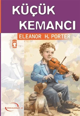 Küçük Kemancı – Eleanor H. Porter – Timaş Çocuk kitap kapağı