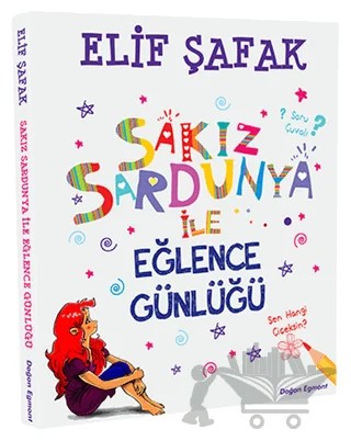 Sakız Sardunya ile Eğlence Günlüğü – Elif Şafak – Doğan Egmont Yayıncılık kitap kapağı