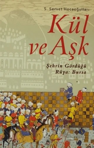 Kül ve Aşk – S. Servet Hocaoğulları – Sentez Yayınları kitap kapağı
