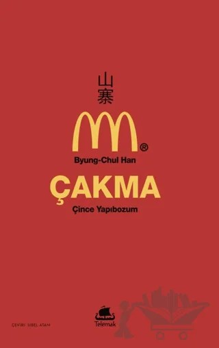 Çakma: Çince Yapıbozum – Byung Chul Han – Telemak Yayınları kitap kapağı