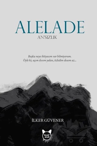 Alelade – İlker Güvener – Kedidedi Yayıncılık kitap kapağı