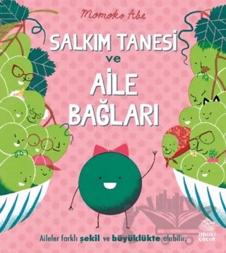 Salkım Tanesi ve Aile Bağları – Momoko Abe – İthaki Çocuk Yayınları kitap kapağı