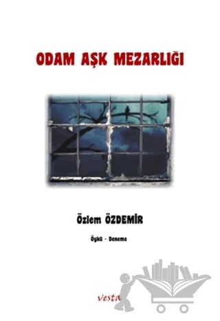 Odam Aşk Mezarlığı – Özlem Özdemir – Vesta Yayınları kitap kapağı