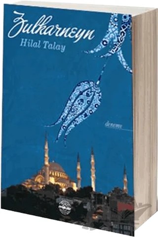 Zülkarneyn – Hilal Talay – Mühür Kitaplığı kitap kapağı