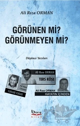 Görünen mi? Görünmeyen mi? – Ali Rıza Orman – Barış Kitap kitap kapağı