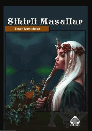 Sihirli Masallar – Birsen Demirdelen – Alan Yayıncılık kitap kapağı