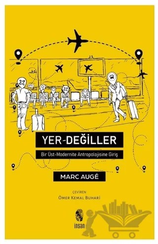 Yer-Değiller – Marc Auge – İnsan Yayınları kitap kapağı