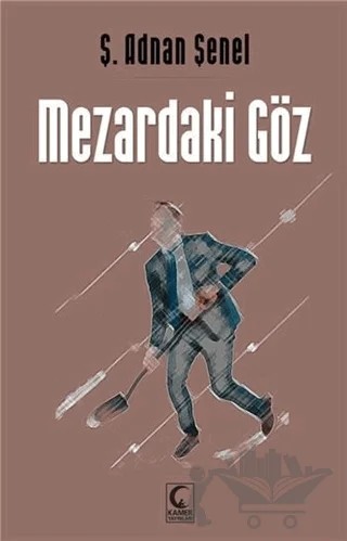 Mezardaki Göz – Ş. Adnan Şenel – Kamer Yayınları kitap kapağı
