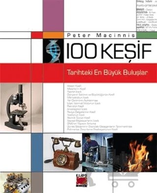 100 Keşif - Tarihteki En Büyük Buluşlar – Peter Macinnis – Elips Kitap kitap kapağı
