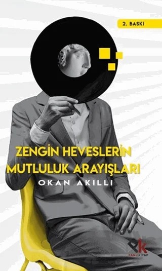 Zengin Heveslerin Mutluluk Arayışları – Okan Akıllı – Panu Kitap kitap kapağı