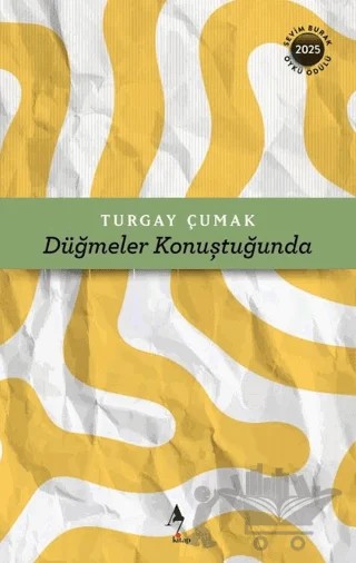 Düğmeler Konuştuğunda – Turgay Çumak – A7 Kitap kitap kapağı