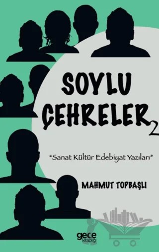 Soylu Çehreler – Mahmut Topbaşlı – Gece Kitaplığı kitap kapağı