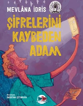 Şifrelerini Kaybeden Adam – Mevlana İdris – Karma Kitaplar kitap kapağı