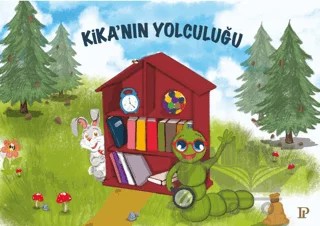 Kika’nın Yolculuğu – Dilek Merve Çakıroğlu, Funda Gaziler Öztop – Potink Kitap kitap kapağı