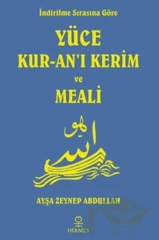 İndirilme Sırasına Göre Yüce Kur-an’ı Kerim ve Meali – Kolektif – Hermes Yayınları kitap kapağı