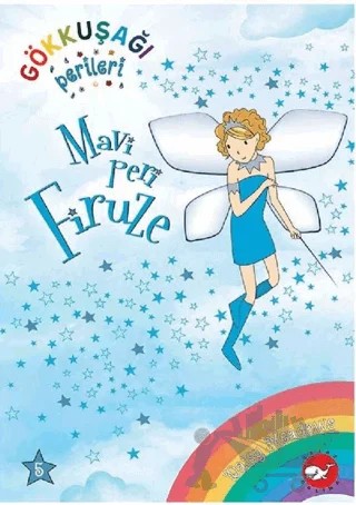 Gökkuşağı Perileri 5 - Mavi Peri Firuze – Daisy Meadows – Beyaz Balina Yayınları kitap kapağı