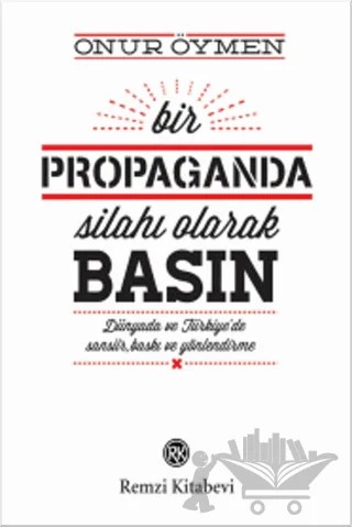 Bir Propaganda Silahı Olarak Basın – Onur Öymen – Remzi Kitabevi kitap kapağı