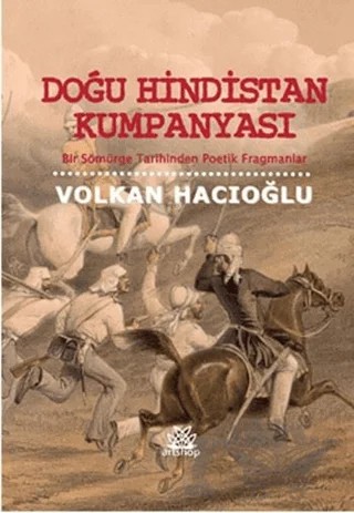 Doğu Hindistan Kumpanyası – Volkan Hacıoğlu – Artshop Yayıncılık kitap kapağı