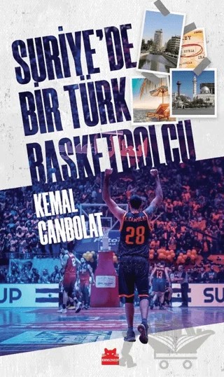 Suriye'de Bir Türk Basketbolcu – Kemal Canbolat – Kırmızı Kedi Yayınevi kitap kapağı