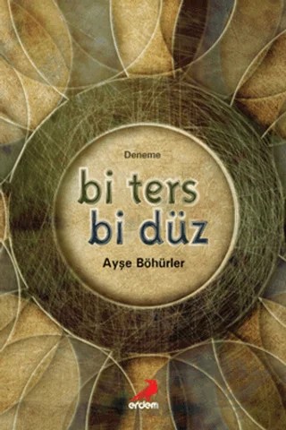 Bi Ters Bi Düz – Ayşe Böhürler – Erdem Yayınları kitap kapağı