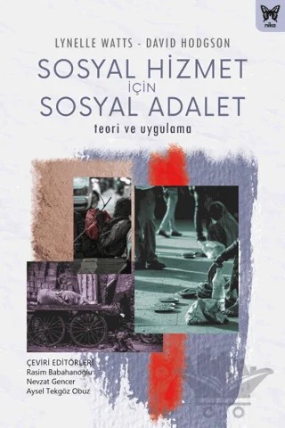 Sosyal Hizmet İçin Sosyal Adalet – Lynelle Watts, David Hodgson – Nika Yayınevi kitap kapağı