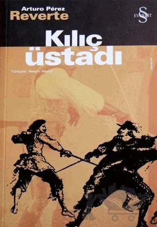 Kılıç Üstadı – Arturo Perez Reverte – Everest Yayınları kitap kapağı