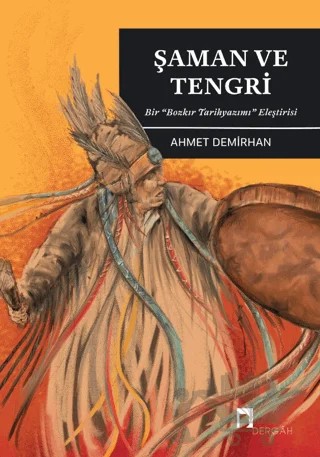Şaman ve Tengri – Ahmet Demirhan – Dergah Yayınları kitap kapağı