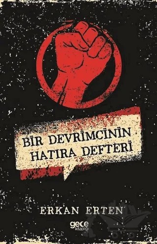 Bir Devrimcinin Hatıra Defteri – Erkan Erten – Gece Kitaplığı kitap kapağı