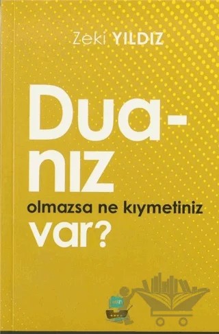 Duanız Olmazsa Ne Kıymetiniz Var? – Zeki Yıldız – Yafes Yayınları kitap kapağı