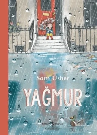 Yağmur – Sam Usher – İş Bankası Kültür Yayınları kitap kapağı