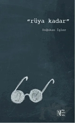 Rüya Kadar – Doğukan İşler – İz Yayıncılık kitap kapağı