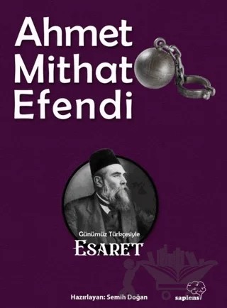 Esaret – Ahmet Mithat Efendi – Sapiens Yayınları kitap kapağı
