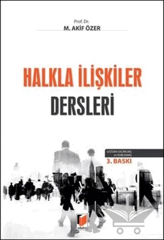 Halkla İlişkiler Dersleri – Mehmet Akif Özer – Adalet Yayınevi kitap kapağı