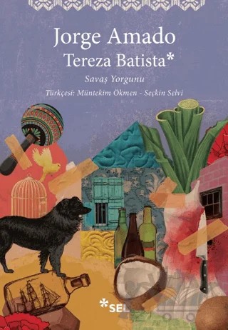 Tereza Batista: Savaş Yorgunu – Jorge Amado – Sel Yayıncılık kitap kapağı