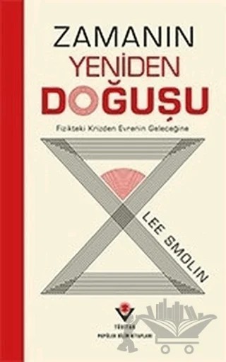 Zamanın Yeniden Doğuşu – Lee Smolin – TÜBİTAK Yayınları kitap kapağı