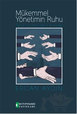Mükemmel Yönetimin Ruhu – Ercan Aydın – Kutup Yıldızı Yayınları kitap kapağı