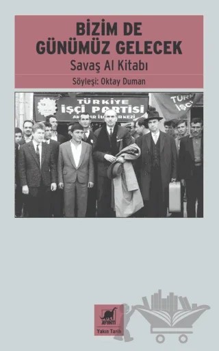 Bizimde Günümüz Gelecek - Savaş Al Kitabı – Oktay Duman – Ayrıntı Yayınları kitap kapağı