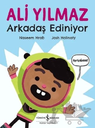 Ali Yılmaz Arkadaş Ediniyor – Naseem Hrab – İş Bankası Kültür Yayınları kitap kapağı