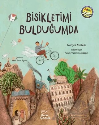 Bisikletimi Bulduğumda – Narges Mirfeizi – Mecaz Çocuk kitap kapağı