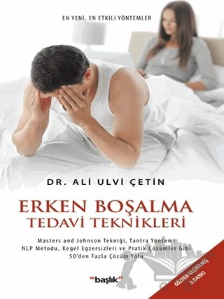 Erken Boşalma Tedavi Teknikleri – Ali Ulvi Çetin – Başlık Yayınları kitap kapağı