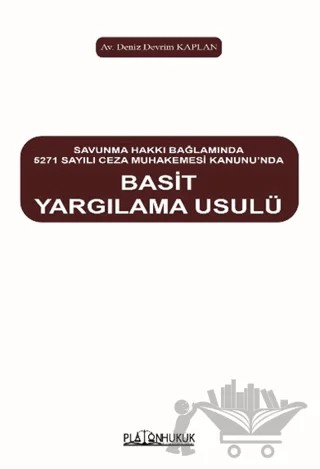 Basit Yargılanma Usulü – Deniz Devrim Kaplan – Platon Hukuk kitap kapağı