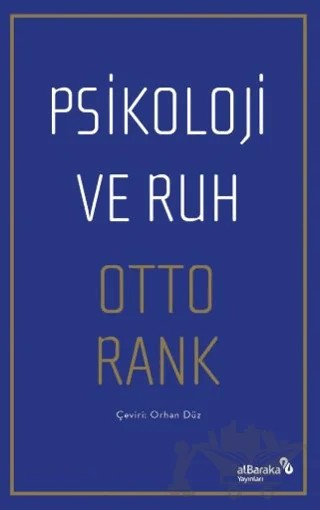 Psikoloji ve Ruh – Otto Rank – Albaraka Yayınları kitap kapağı