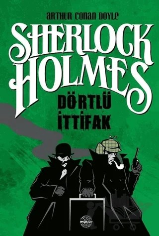 Dörtlü İttifak - Sherlock Holmes – Sir Arthur Conan Doyle – Mühür Kitaplığı kitap kapağı