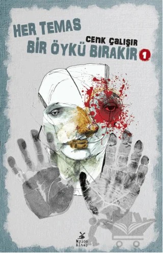 Her Temas Bir Öykü Bırakır 1 – Cenk Çalışır – Mylos Kitap kitap kapağı