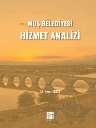 Muş Belediyesi Hizmet Analizi – M. Sena EKİCİ – Gazi Kitabevi kitap kapağı