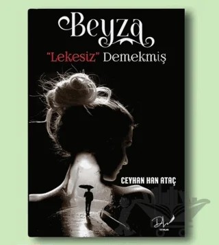 Beyza "Lekesiz’’ Demekmiş – Ceyhan Han Ataç – Dls Yayınları kitap kapağı